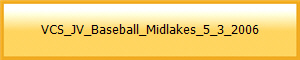VCS_JV_Baseball_Midlakes_5_3_2006