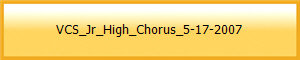 VCS_Jr_High_Chorus_5-17-2007